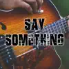 Vox Freaks - Say Something (Originally Performed by Justin Timberlake and Chris Stapleton) [Instrumental] - Single